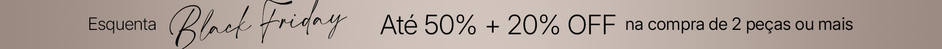 50% + 20% OFF no Esquenta Black Friday! 50% + 20% OFF no Esquenta Black Friday!
