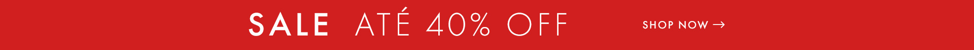 SALE até 40%